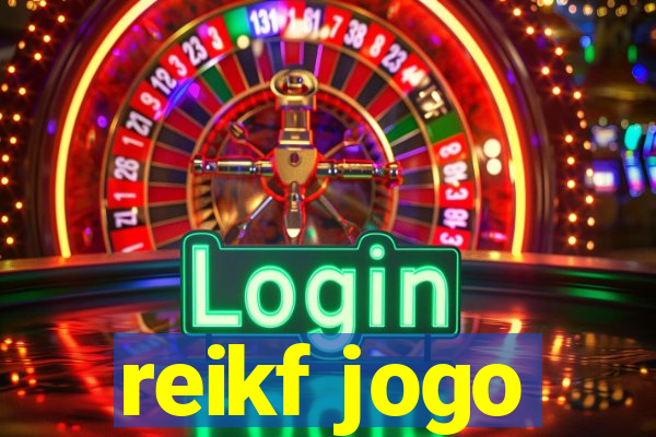 reikf jogo